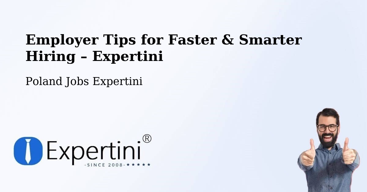 Employer Tips for Hiring & Recruitment – Czermin - Czermin, Poland Jobs Expertini