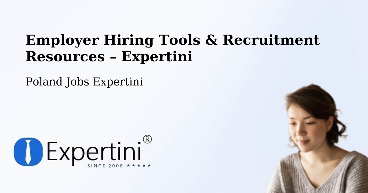 Employer Hiring Tools & Recruitment Resources – Czermin - Czermin, Poland Jobs Expertini