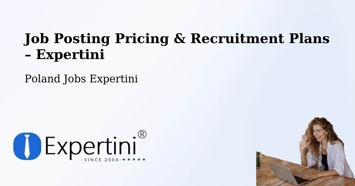 Job Posting Pricing & Recruitment Plans – Czermin - Czermin, Poland Jobs Expertini