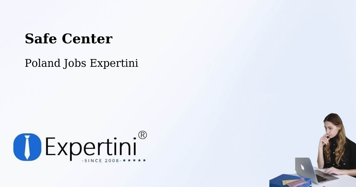 Safety Center – Czermin - Poland Jobs Expertini